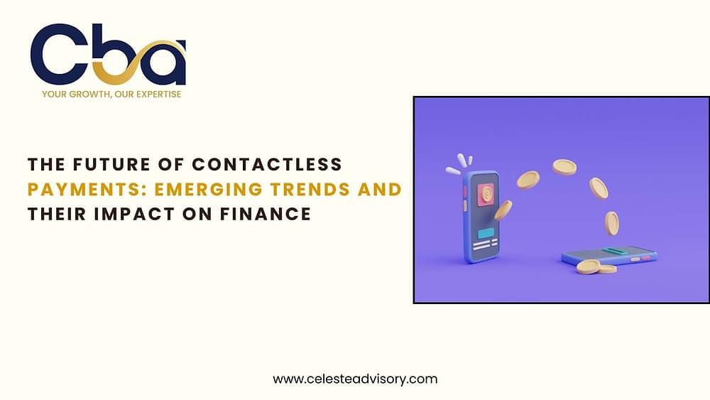 The Future of Contactless Payments: Emerging Trends and Their Impact on Finance