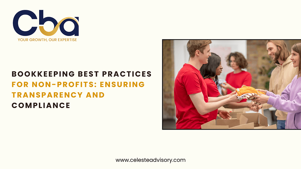 Bookkeeping Best Practices for Non-Profits: Ensuring Transparency and Compliance
