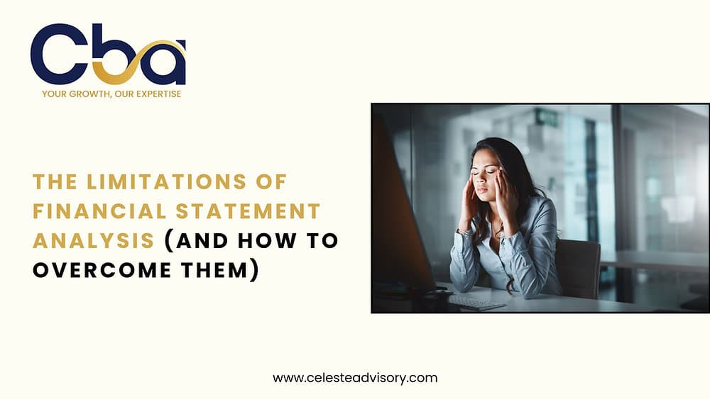 The Limitations of Financial Statement Analysis (And How to Overcome Them)