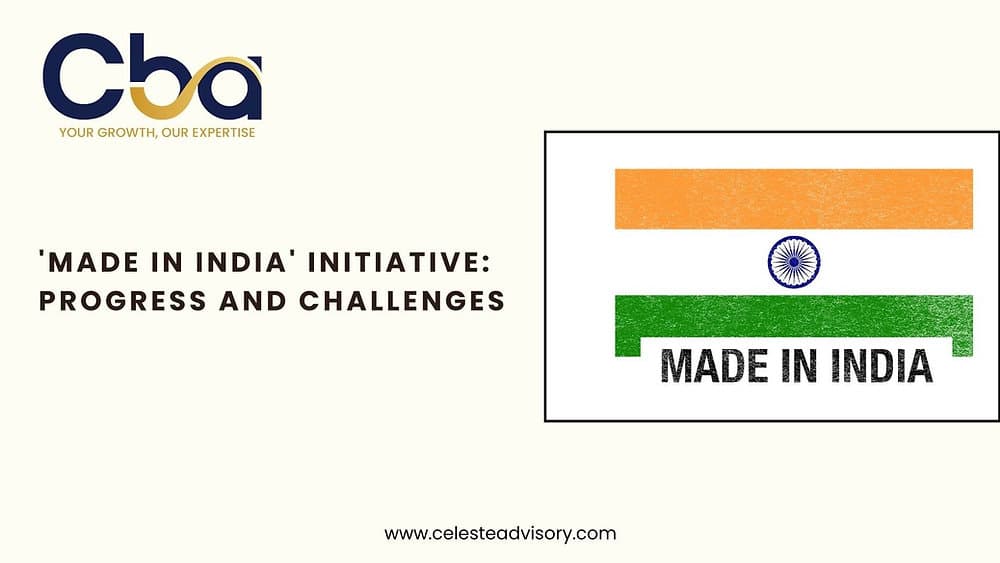 'Made in India' Initiative: Progress and Challenges