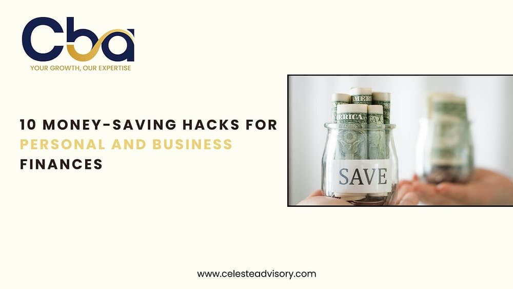 10 Money-Saving Hacks for Personal and Business Finances