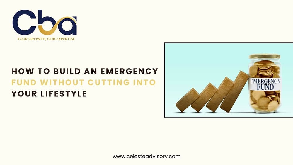 How to Build an Emergency Fund Without Cutting Into Your Lifestyle
