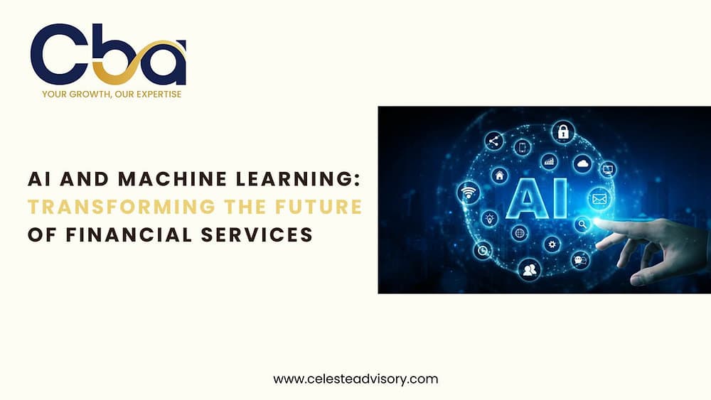 AI and Machine Learning: Transforming the Future of Financial Services